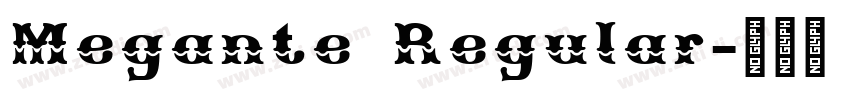 Megante Regular字体转换